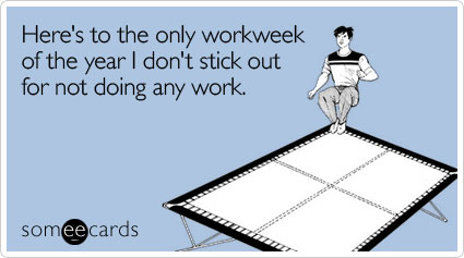 heres-only-workweek-stick-new-years-ecard-someecards